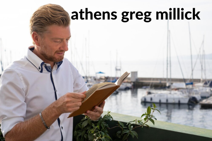 athens greg millick